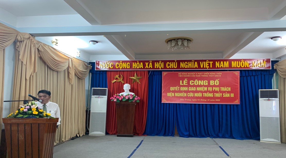 LỄ CÔNG BỐ QUYẾT ĐỊNH GIAO NHIỆM VỤ PHỤ TRÁCH VIỆN NGHIÊN CỨU NUÔI TRỒNG THỦY SẢN III - Viện Nghiên Cứu Nuôi Trồng Thủy Sản III