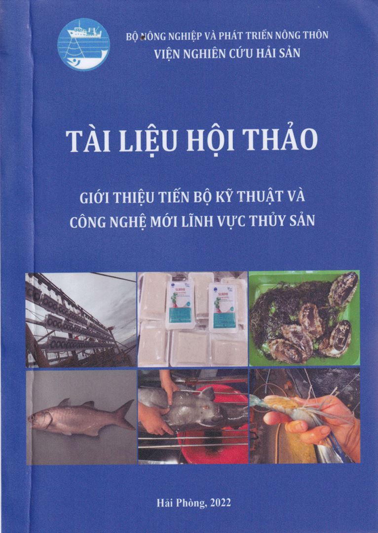 HỘI THẢO GIỚI THIỆU TIẾN BỘ KỸ THUẬT VÀ CÔNG NGHỆ MỚI TRONG LĨNH VỰC THỦY SẢN